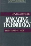Managing Technology: The Strategic View cover