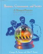 Business, Government, and Society: A Managerial Perspective: Text and Cases cover