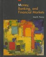 Money, Banking, and Financial Markets cover