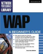 WAP: A Beginner's Guide cover