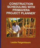 Construction Scheduling with Primavera Project Planner cover