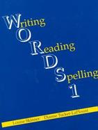 Words 1: Writing, Reading, Spelling Book cover
