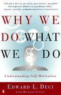 Why We Do What We Do Understanding Self-Motivation cover