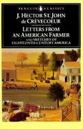 Letters from an American Farmer ; And, Sketches of Eighteenth-Century America cover