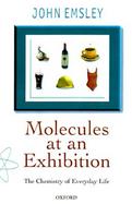 Molecules at an Exhibition Portraits of Intriguing Materials in Everyday Life cover