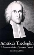 America's Theologian A Recommendation of Jonathan Edwards cover