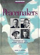 Peacemakers Winners of the Nobel Peace Prize cover