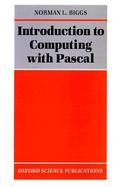 Introduction to Computing With Pascal cover