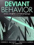 Deviant Behavior: Crime, Conflict, and Interest Groups cover