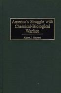 America's Struggle With Chemical-Biological Warfare cover