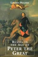 Russia in the Age of Peter the Great cover