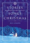 Stories Behind the Best-Loved Songs of Christmas cover