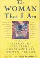 The Woman That I Am: The Literature and Culture of Contemporary Women of Color cover