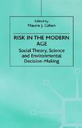 Risk in the Modern Age Social Theory, Science, and Environmental Decision-Making cover