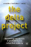 The Delta Project Discovering New Sources of Profitability in a Networked Economy cover