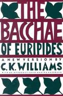 The Bacchae of Euripides A New Version cover