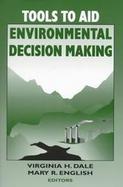 Tools to Aid Environmental Decision Making cover