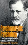 Psychoanalytic Psychology the Development of Freud cover
