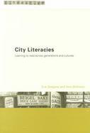 City Literacies Learning to Read Across Generations and Cultures cover