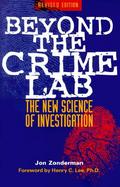 Beyond the Crime Lab The New Science of Investigation cover