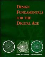 Design Fundamentals for the Digital Age cover