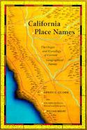 California Place Names The Origin and Etymology of Current Geographical Names cover