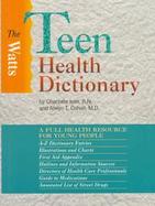 The Watts Teen Health Dictionary cover