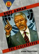 Kofi Annan: The Peacekeeper cover
