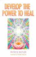 Develop the Power to Heal cover