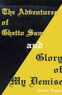 The Adventures of Ghetto Sam and Glory of My Demise cover