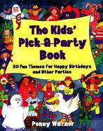 Kids Pick a Party Book cover