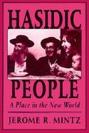 Hasidic People: A Place in the New World cover