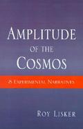 Amplitude of the Cosmos 8 Experimental Narratives cover