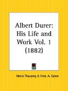 Albert Durer His Life and Work 1882 cover
