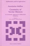 Geometry of Vector Sheaves An Axiomatic Approach to Differential Geometry cover