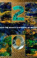 H2O The Beauty and Mystery of Water cover
