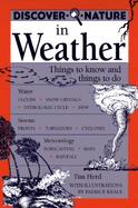 Discover Nature in the Weather Things to Know and Things to Do cover