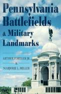 Pennsylvania Battlefields & Military Landmarks cover