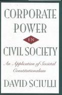 Corporate Power in Civil Society An Application of Societal Constitutionalism cover