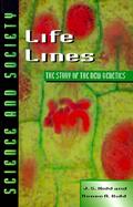Life Lines: The Story of the New Genetics cover