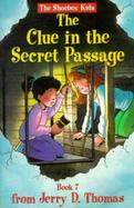 The Clue in the Secret Passage Written by Glen Robinson ; Illustrations by Mark Ford cover