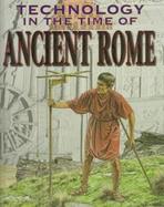 Technology in the Time of Ancient Rome cover