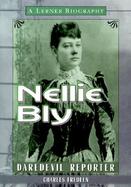 Nellie Bly: Daredevil Reporter cover