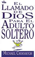 El Llamado de Dios al Adulto Soltero cover