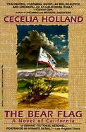 The Bear Flag: A Novel of California cover