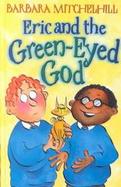 Eric and the Green-Eyed God cover