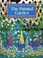 The Painted Garden: Designs for Folk Art and Tole Painting cover