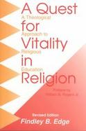 A Quest for Vitality in Religion A Theological Approach to Religious Education cover