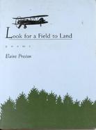 Look for a Field to Land: Poems cover