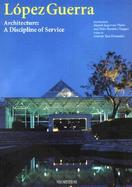 Lopez Guerra Architecture A Discipline of Service cover